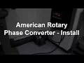 American Rotary Phase Converter Install