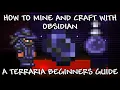 Terraria Beginners Guide - How To Farm And Craft With Obsidian