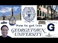 How to get into Georgetown University