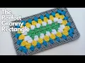 CROCHET The perfect GRANNY RECTANGLE tutorial