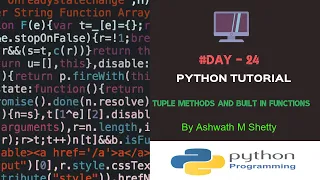 Python Tutorials Tuple Methods And Built In Functions Day-24 By Ashwath M Shetty