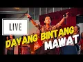 Download Lagu MAWAT - DAYANG BINTANG live at Margherita Plaza Bintulu