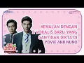 Download Lagu PROFIL 2 VOKALIS BARU YOVIE AND NUNO YANG GANTIKAN DIKTA