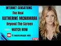 KATHERINE MCNAMARA BEYOND THE SCREEN