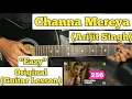 Download Lagu Channa Mereya - Arijit Singh | Guitar Lesson | Easy Chords | (Intro Melody)
