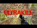 Download Lagu ULTRAKILL - Layer 8 : FRAUD - First Look (Extended Cut)