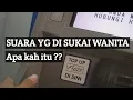 Download Lagu SUARA YANG DI SUKAI SEMUA WANITA