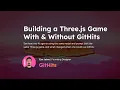 Building a Three js Game With Without GitHits