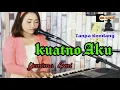 Download Lagu KUATNO AKU ~DENNY CAKNAN FEAT ILLUX ~ TANPA KENDANG