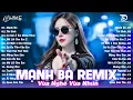 Download Lagu Mạnh Bà Remix ♫ BXH Nhạc Trẻ EDM Hot Trend Triệu View Cực Cháy - Top 15 Bản EDM TikTok Hay Nhất 2025