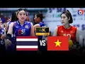 Lagu Full 4K | VIỆT NAM vs THÁI LAN | Lâm Oanh vs. Pornpun so tài chuyền hai, vỡ òa chiến thắng lịch sử
