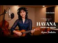 Lagu Camila Cabello - Havana (Indonesian Keroncong Style Cover) - Arjuna Sembadra