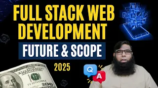 The Future of Full Stack Development Full Stack Development Scope in 2025