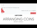 Arranging Coins LeetCode Binary Search Algorithm Explanation