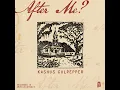 After Me? - Kashus Culpepper