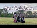 Download Lagu Mera Wala Dance | Dance Cover | Mastani Dance Group