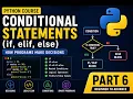 Conditional Statements if-else in Python Python Complete Course Beginner to Advance Part 6