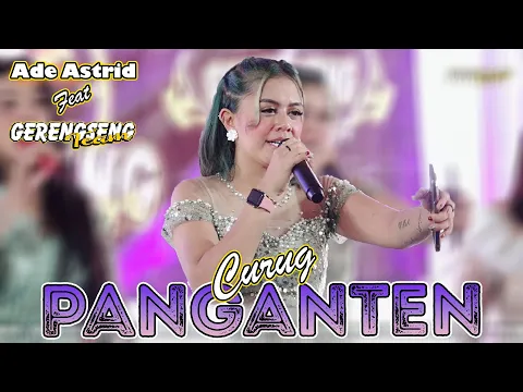 Download MP3 CURUG PANGANTEN - ADE ASTRID FEAT GERENGSENG TEAM