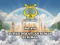 SUDAH DEKATLAH RUMAH DI SURGA - LSEL 375 | LAGU SION EDISI LENGKAP | LAGU SION BARU