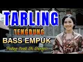 Download Lagu TARLING TENGDUNG ‼️LAGU TARLING DANGDUT- TARLING CIREBON INDRAMAYU - PALING MERDU DAN BASS EMPUK