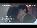 The Heavenly Idol - EP10 Kim Min Kyu and Go Bo Gyeol Share a Passionate Kiss Korean Drama