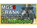 MGS5 S Rank Walkthrough - Hellbound