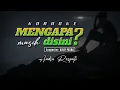 Download Lagu KARAOKE Mengapa Masih Disini - ANDRA RESPATI (Original Music)