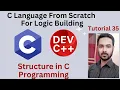Tutorial 35 Structure in C Programming
