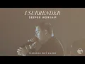 Download Lagu I Surrender | Deeper Worship, Matt Gilman (Official Live Video)