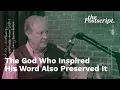 The God Who Inspired His Word Also Preserved It Postscript Essential