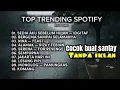 Lagu TOP TRENDING SPOTIFY INDONESIA 2025 🎧