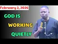 Lagu February 2 - GOD IS WORKING QUIETLY| Prophet Shepherd Bushiri
