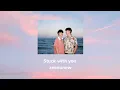 [ THAISUB /ENGSUB ] Stuck with you - ZeeNunew #zeenunew #ซีนุนิว #nunew #ซีพฤกษ์
