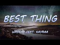 Download Lagu Best Thing - waykap ft. Kayraa | Lyrics / Lyric Video