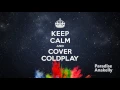 Download Lagu Paradise - Keep Calm and Cover Coldplay