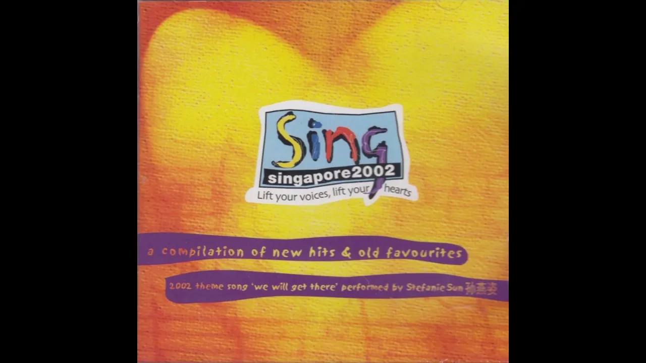 We Will Get There (Minus One) - Sing Singapore 2002: Lift Your Voices, Lift Your Hearts We Will Get There (Minus One) - Sing Singapore 2002: Lift Your Voices, Lift Your Hearts