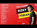 Download Lagu RIZKY FEBIAN I FULL ALBUM 2022 I Lagu Viral Terbaru I Hingga Tua Bersama