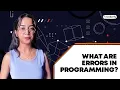 What Are Errors Types In Programming Coding for kids - Tinkerly