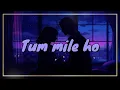 Download Lagu Tum mile ho full song , Arijit singh#trending #music #arijitsingh #love #song