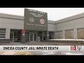 UPDATED Death at Oneida County Jail Under Investigation Name Released
