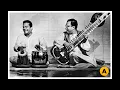 Raga Hemant ~ Pt. Nikhil Banerjee And Pt. Kanai Dutta ~ Amsterdam ~ 1970
