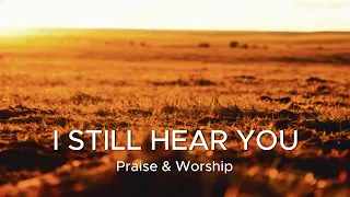 i still hear your voice worship song for anyone fighting silent battles