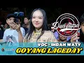 Download Lagu Goyang Lageday Voc-Indah Waty‼️Singa Dangdut Dua Putra‼️Putra Sulung Gagasari Gebang Cirebon