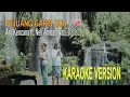 Download Lagu Pejuang Garis Dua - Ary Kencana ft Neli Ambarawati ( KARAOKE )