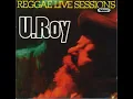 Lagu U-Roy – Reggae Live Sessions Volume 1