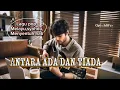 Download Lagu Antara ada dan tiada || Lagu pop Melayu galau,syahdu menyentuh  hati