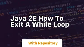 java 2e how to exit a while loop