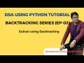 DSA BackTracking Python EP-02 Subset using Backtracking