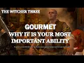 Gourmet Why It Is Your Most Important Ability