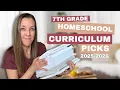 SEVENTH GRADE HOMESCHOOL CURRICULUM PICKS 2025-2026 HOMESCHOOL CURRICULUM CHOICES